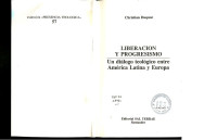 Duquoc, Christian — Liberación y progresismo: Un diálogo teológico entre América Latina y Europa (Presencia Teológica) (Spanish Edition)