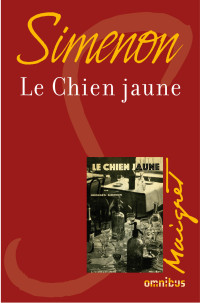 Georges SIMENON — Le chien jaune