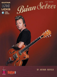 Arthur Rotfeld — Brian Setzer - Guitar Legendary Licks