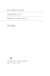 Peter Boag — Re-Dressing America’s Frontier Past