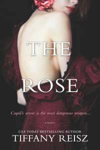 Tiffany Reisz — The Rose