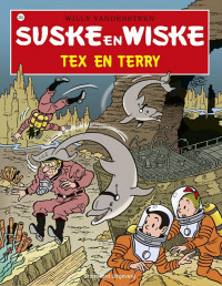 Willy Vandersteen — Suske en Wiske 254 - Tex en Terry