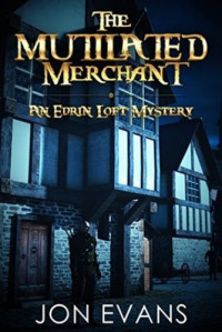 Jon Evans — The Mutilated Merchant