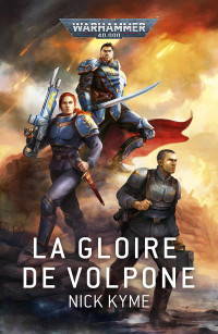 Nick Kyme — La Gloire de Volpone