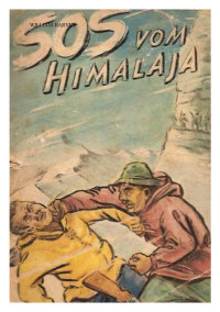 Harvey, William — Kleine Jugendreihe 1955-00 - SOS vom Himalaya
