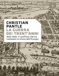 Christian Pantle — La guerra dei Trent'anni