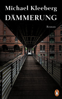 Michael Kleeberg — Dämmerung