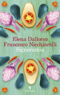 Elena Dallorso & Francesco Nicchiarelli [Dallorso, Elena & Nicchiarelli, Francesco] — Signoramia
