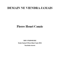 Pierre-Henri Cauzic [Cauzic, Pierre-Henri] — Demain ne viendra jamais