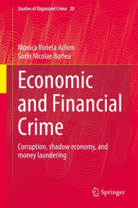 Monica Violeta Achim, Sorin Nicolae Borlea — Economic and Financial Crime