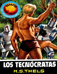 H. S. Thels — Los tecnócratas