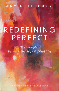 Amy E. Jacober; — Redefining Perfect