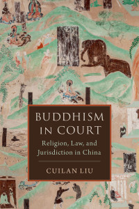 Cuilan Liu; — Buddhism in Court