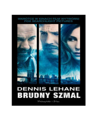 Brudny szmal — Dennis Lehane