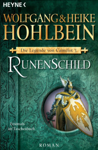 Hohlbein, Wolfgang [Hohlbein, Wolfgang] — Runenschild