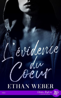 Ethan Weber — L'évidence du coeur