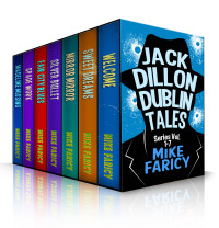 Faricy, Mike — Jack Dillon Dublin Tales, Volumes 1-7