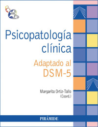 Margarita Ortiz-Tallo [Ortiz-Tallo, Margarita] — Psicopatología clínica (Spanish Edition)