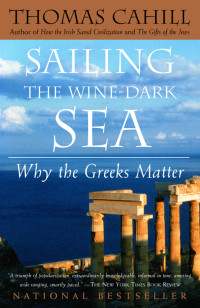 Thomas Cahill — Sailing the Wine-Dark Sea