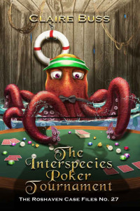 Claire Buss — The Interspecies Poker Tournament