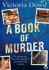 Victoria Dowd — A Book Of Murder (Smart Woman's Mystery 4)