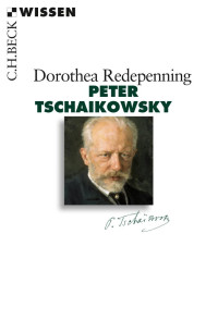 Redepenning, Dorothea — Peter Tschaikowsky