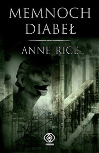 Anne Rice — Memnoch Diabeł