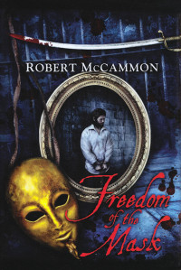 McCammon, Robert R. — [Matthew Corbett 06] • Freedom of the Mask