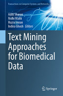 Aditi Sharan, Nidhi Malik, Hazra Imran, Indira Ghosh — Text Mining Approaches for Biomedical Data