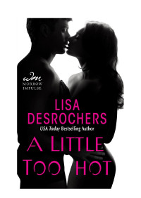 Lisa Desrochers — A little too hot