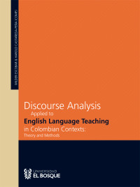 WILDER ESCOBAR, HAROLD CASTAÑEDA-PEÑA — Discourse Analysis Applied to English Language Teaching in Colombian Contexts