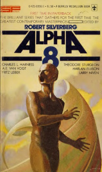 Robert A. Silverberg — Alpha 8