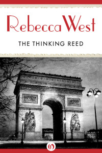 Rebecca West — The Thinking Reed