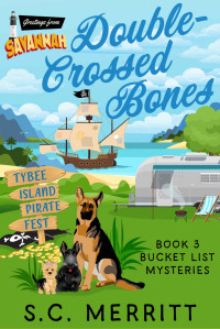 S.C. Merritt — Double-Crossed Bones (Bucket List Mysteries Book 3)