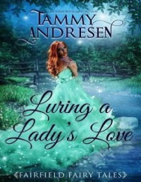 Tammy Andresen — Luring a Lady’s Love