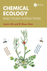 Jamin Ali & Ri Zhao Chen — Chemical Ecology: Insect-Plant Interactions