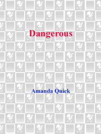 Amanda Quick — Dangerous