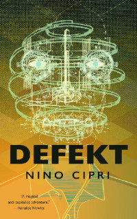 Nino Cipri — Defekt