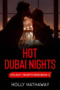 Holly Hathaway [Hathaway, Holly] — Hot Dubai Nights