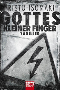 Isomäki, Risto — Gottes kleiner Finger