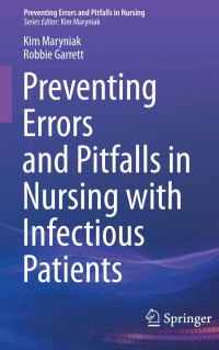 Kim Maryniak, Robbie Garrett — Preventing Errors and Pitfalls in Nursing with Infectious Patients