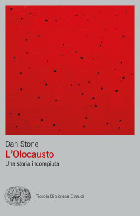 Dan Stone — L'Olocausto