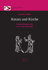 Daniela Müller — Ketzer und Kirche