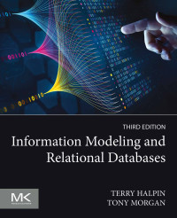 Terry Halpin, Tony Morgan — Information Modeling and Relational Databases