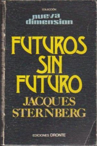 Jacques Sternberg — Futuros Sin Futuro