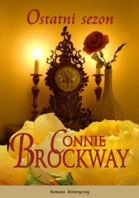 Connie Brockway — Ostatni sezon