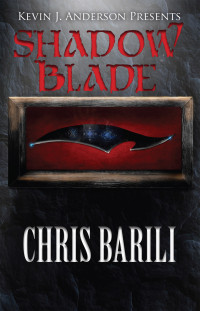 Chris Barili — Shadow Blade