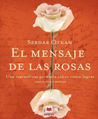Serdar Ozkan — El mensaje de las rosas