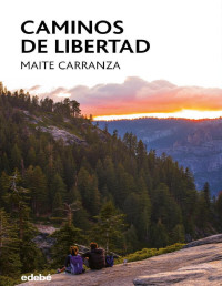 Maite Carranza — Caminos De Libertad