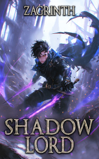 Zagrinth — Shadow Lord: A LitRPG Apocalypse